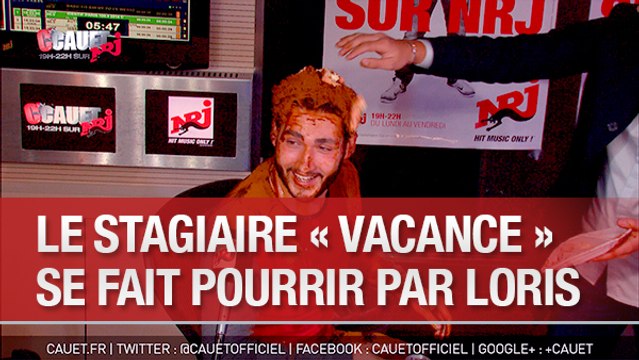 Le stagiaire Vacance se fait pourrir par Loris - C'Cauet sur NRJ