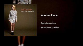 Frida Amundsen - Another Piece