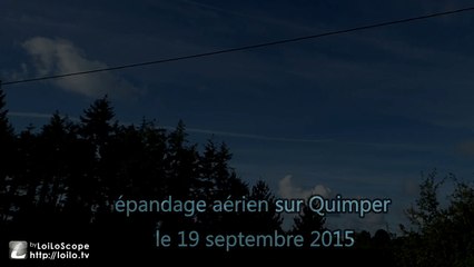 épandage aérien sur Quimper le 19 septembre 2015. vidéo N°3