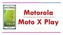 Motorola Moto X Play Specifications & Features