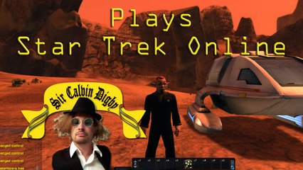 Sir Calvin Digby plays Star Trek Online