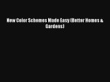New Color Schemes Made Easy (Better Homes & Gardens) Book Download Free