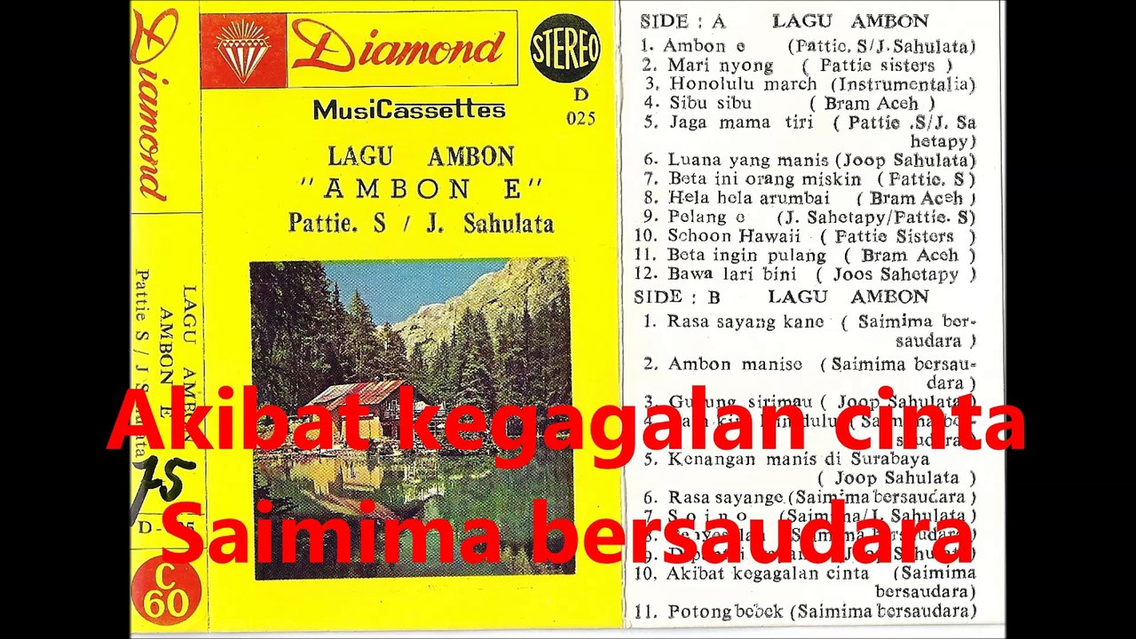 Akibat kegagalan cinta...... Saimima bersaudara ... kaset lagu Ambon