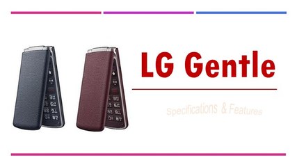LG Gentle Specifications & Features