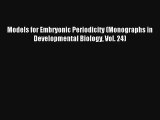 AudioBook Models for Embryonic Periodicity (Monographs in Developmental Biology Vol. 24) Online