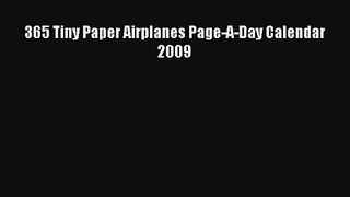 AudioBook 365 Tiny Paper Airplanes Page-A-Day Calendar 2009 Download