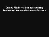 Connect Plus Access Card  to accompany Fundamental Managerial Accounting Concepts Online