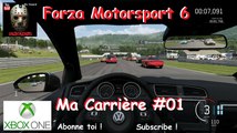 Forza Motorsport 6 - Ma Carrière #01 - Xbox One