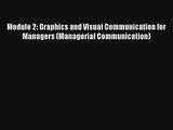 Module 2: Graphics and Visual Communication for Managers (Managerial Communication) Donwload