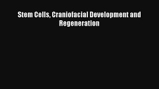 AudioBook Stem Cells Craniofacial Development and Regeneration Free