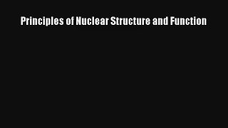 AudioBook Principles of Nuclear Structure and Function Download