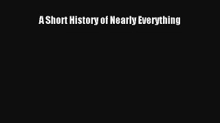 A Short History of Nearly Everything Read PDF Free