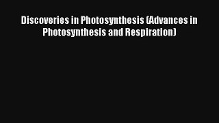 AudioBook Discoveries in Photosynthesis (Advances in Photosynthesis and Respiration) Free