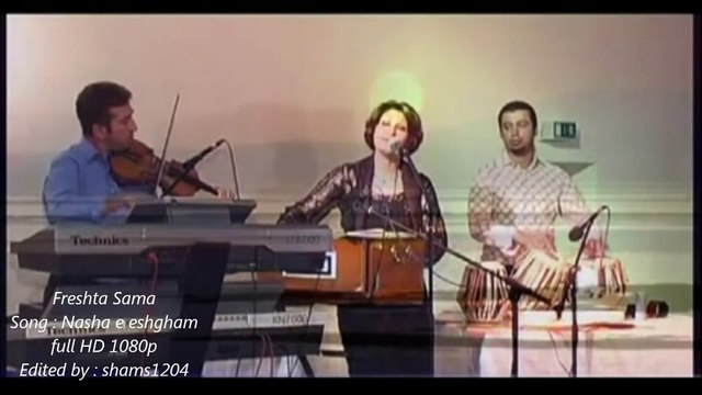 Freshta Sama- -Nasha e eshqam- نشهٔ عشقم - Afghan songs-HD 1080p