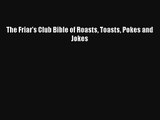 The Friar's Club Bible of Roasts Toasts Pokes and Jokes Book Download Free
