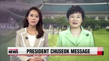 President Park Geun-hye sends warm message ahead Chuseok