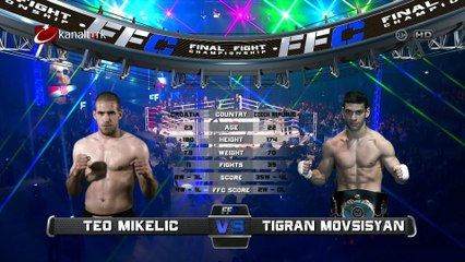 Teo Mikelic - Tigran Movsisyan FFC 19 (Bilgehan Demir Anlatımı)