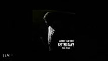 Lil Bibby - Better Dayz ft. Lil Herb 2015
