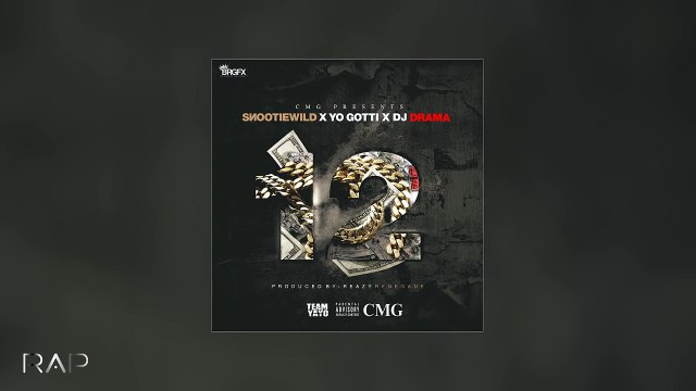 Snootie Wild - 12 ft. Yo Gotti