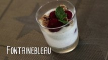 Recette du fontainebleau, pour un dessert nuageux - Gourmand