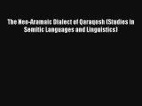 AudioBook The Neo-Aramaic Dialect of Qaraqosh (Studies in Semitic Languages and Linguistics)