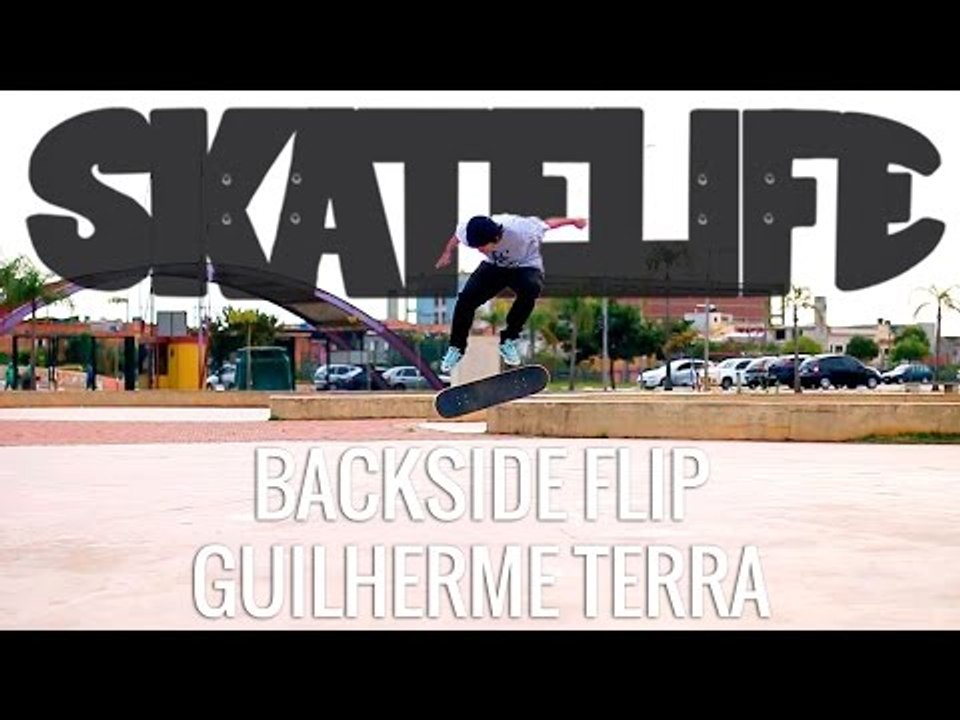 Backside Flip | Tutorial #SKATELIFE | Guilherme Terra