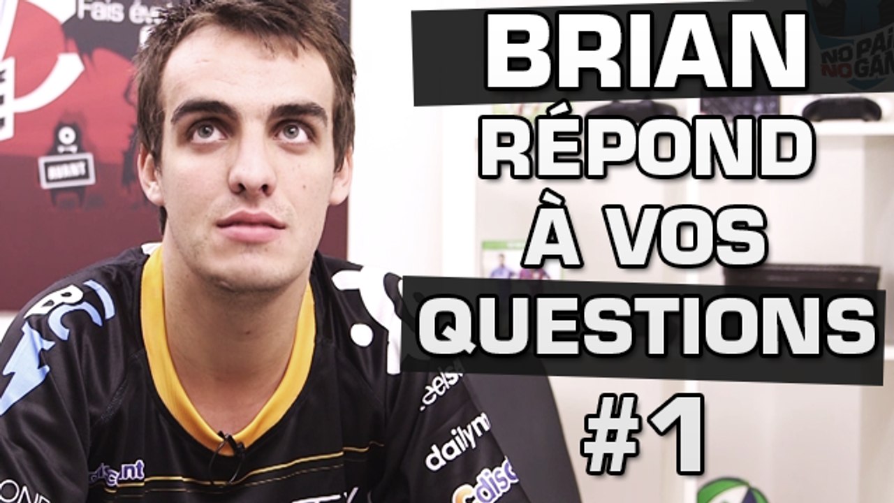 FAQ BRIAN #1 - Champion du monde FIFA 16 ? Fils de boulanger ? Favori ESWC ?