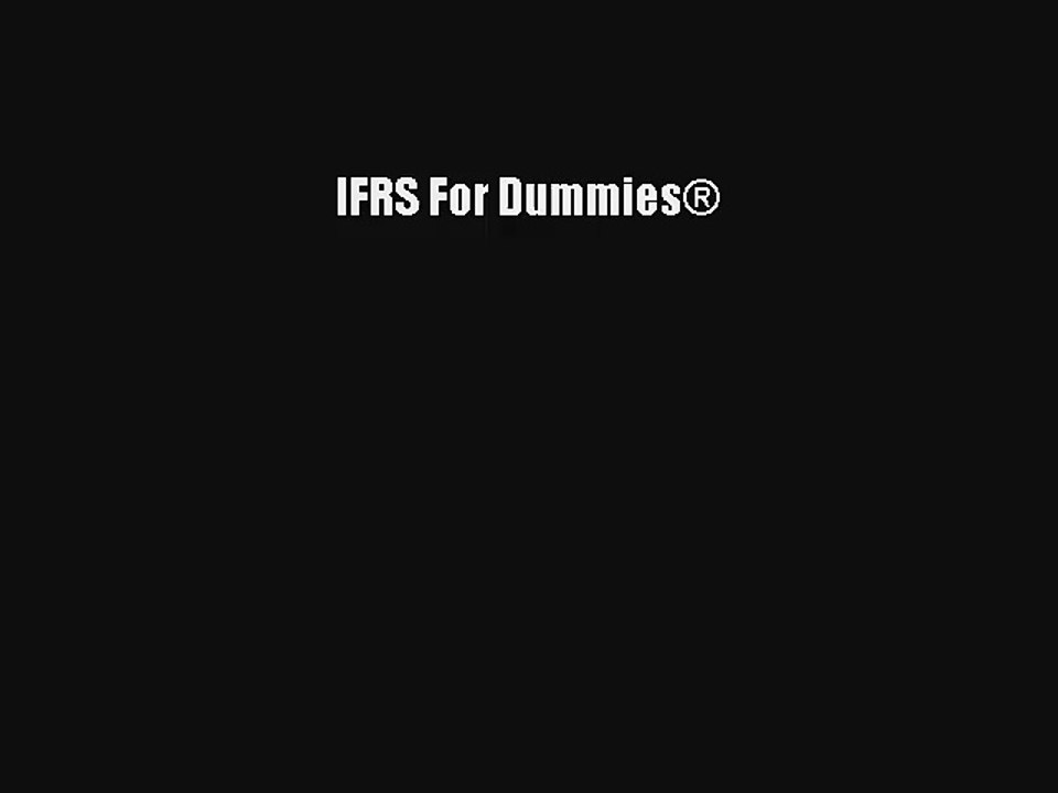 IFRS For Dummies® Livre Télécharger Gratuit PDF