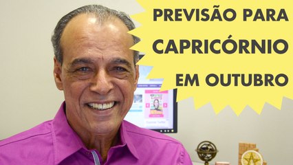 HORÓSCOPO DE CAPRICÓRNIO - PREVISÃO PARA O SIGNO EM OUTUBRO 2015