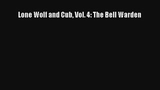 Lone Wolf and Cub Vol. 4: The Bell Warden Book Download Free
