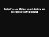 AudioBook Design Process: A Primer for Architectural and Interior Design (Architecture) Download