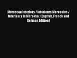 AudioBook Moroccan Interiors / Interieurs Marocains / Interieurs in Marokko.  (English French