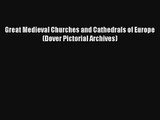AudioBook Great Medieval Churches and Cathedrals of Europe (Dover Pictorial Archives) Free