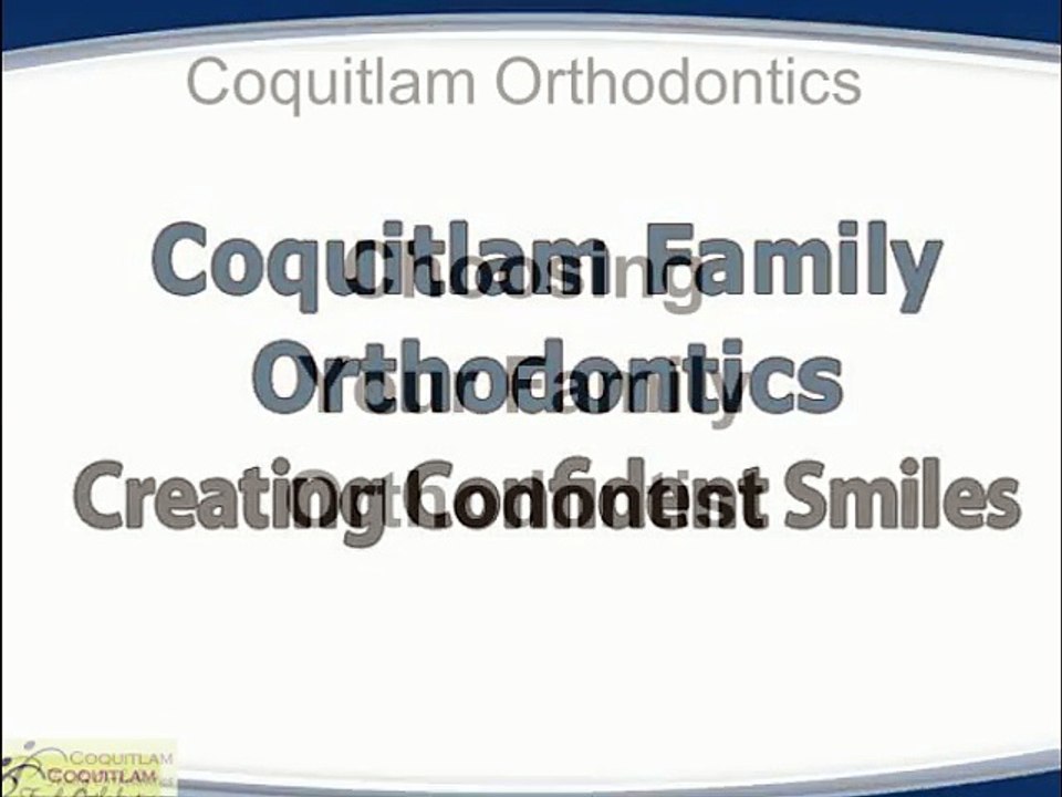 Port Moody Orthodontist - Coquitlam Orthodontics - (604) 949-0654
