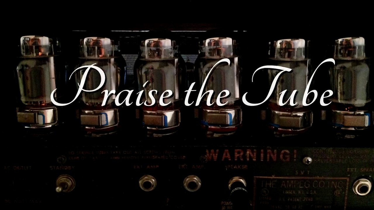 Ep38 Praise the Tube (On Topic)