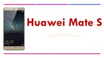 Huawei Mate S Specifications & Features