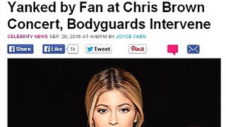 Kylie Jenner Gets Attacked, Hair Yanked by Fan at Chris Brown Concert