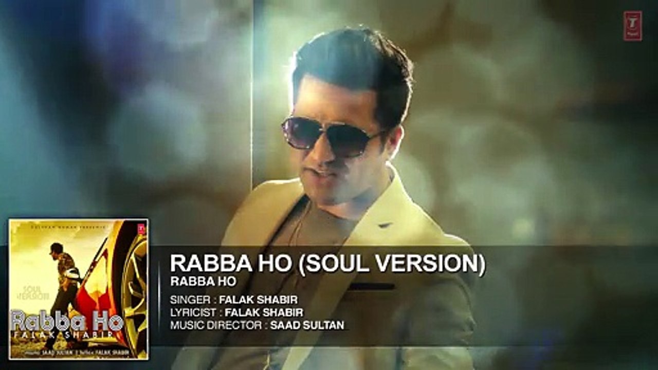 Rabba Ho (Soul Version) FULL AUDIO Song - Falak Shabir new song 2015 _ T-Series - Video Dailymotion