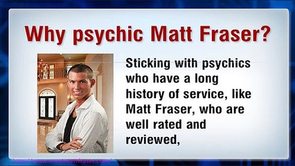 Meet the World Renowned Psychic Matt Fraser
