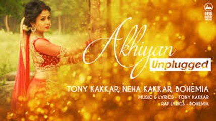 Akhiyan Lyrics Video - Tony Kakkar ft. Neha Kakkar, Bohemia
