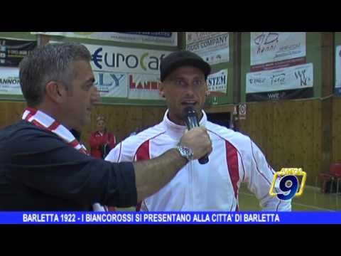 ASD BARLETTA 1922 | I biancorossi si presentano alla città