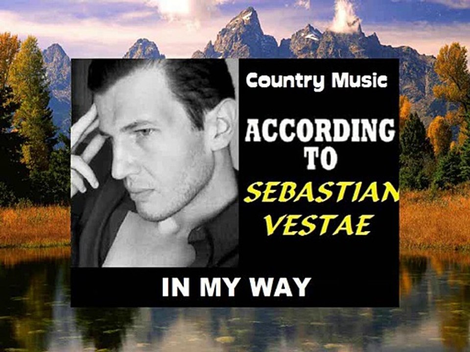 In my Way By Sebastian Vestae