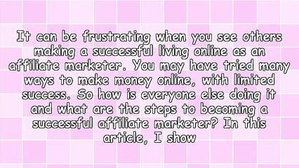 The 7 Steps To Success With Affiliate Marketing