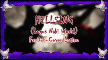 【RETO FANDUB】- Op 1 Hellsing FanCover Español latino ~Female Ver. Full~ 『Shary』