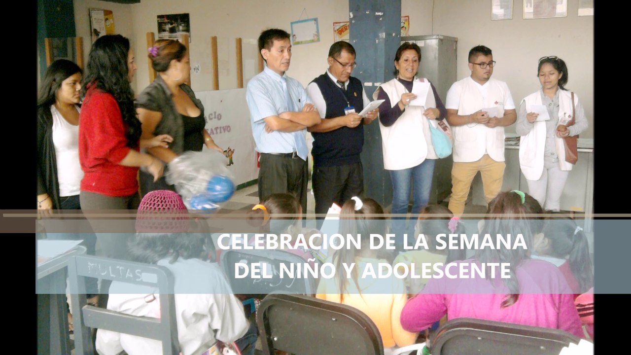 Celebración de la Semana del Niño y Adolescente (DEMUNA/MDJLO)