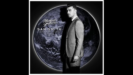 Michael Jackson / Sam Smith – Earth's On The Wall