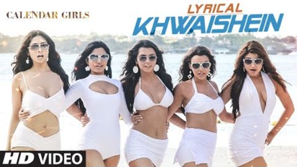 Khwaishein (Film Version) Full Song with LYRICS - Armaan Malik | Calendar Girls