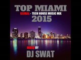 New Tech House Music Mix 2015 ! (Top Miami) Dj Swat