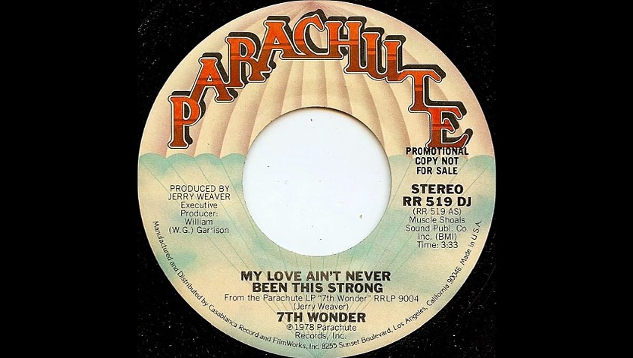 7th Wonder - My Love Ain't Never Been This Strong (single edit) (1978)