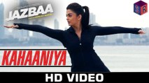 Kahaaniya - Jazbaa [2015] FT. Aishwarya Rai Bachchan & Irrfan Khan [FULL HD] - (SULEMAN - RECORD)